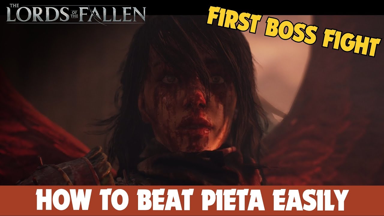 Lords of the Fallen: Pieta First Boss Fight Guide (How to Beat)