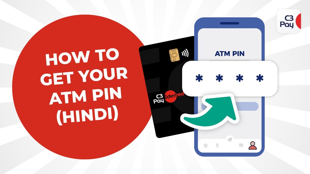 How to get your ATM Pin on the C3Pay app? (Hindi Audio) 🥰