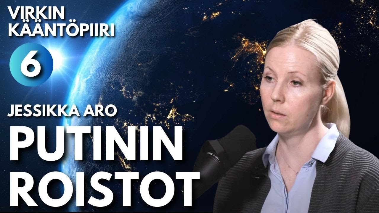 Putinin rajattomat roistot - Virkin kääntöpiiri 6