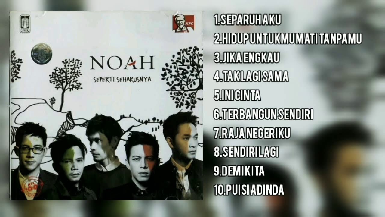 Noah Album Seperti Seharusnya 👍