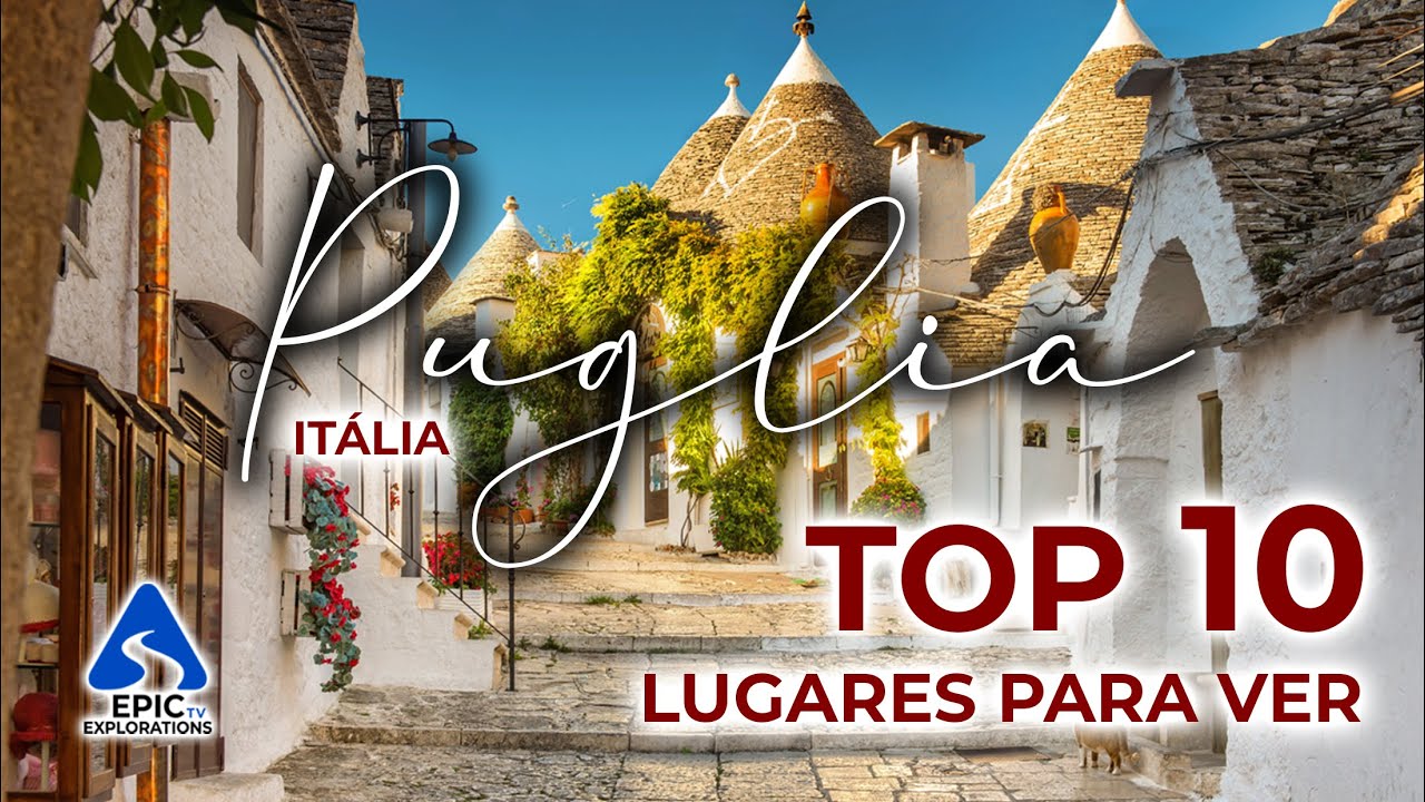 Puglia, It&aacute;lia: Top 10 Lugares e Coisas Para Ver | Guia de Viagem 4K