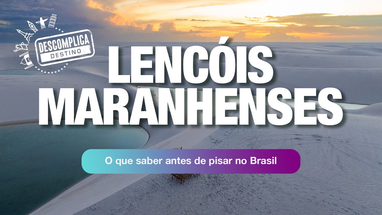 Lençóis Maranhenses: O Que Saber Antes de Pisar no Brasil