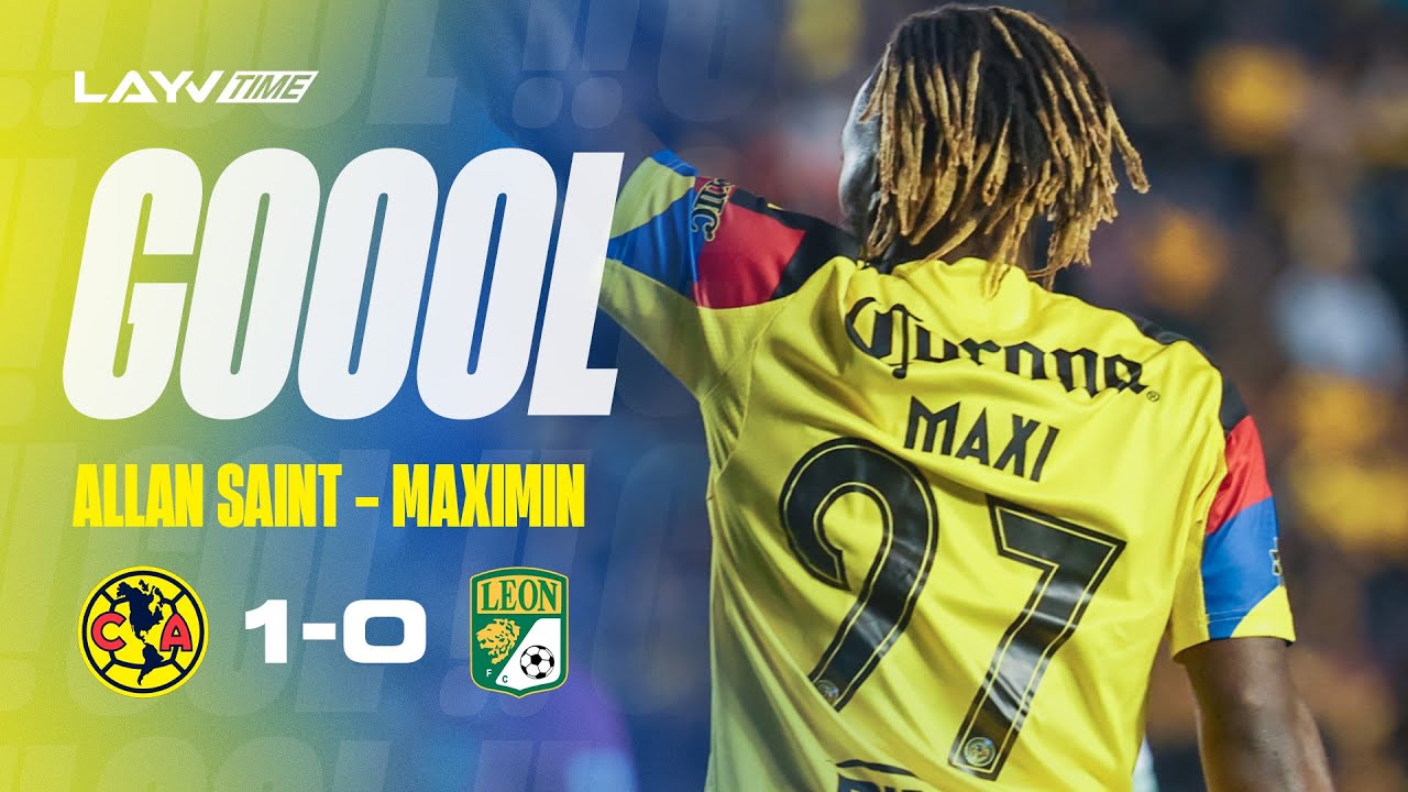 &iexcl;Gol de Allan Saint-Maximin! &iexcl;Con un GOLAZO de Saint-Maximin ya lo gana el AVE | Am&eacute;rica 1-0 Le&oacute;n