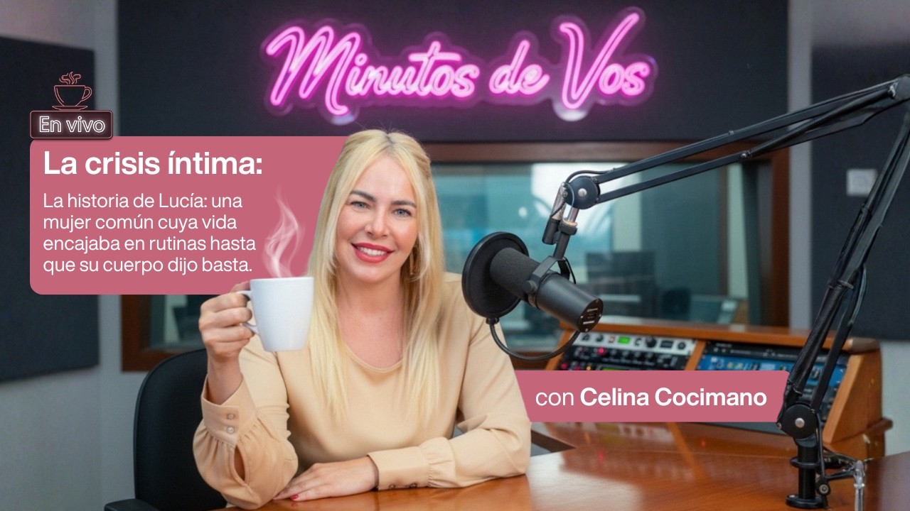 La crisis íntima | Minutos de Vos con Celina Cocimano