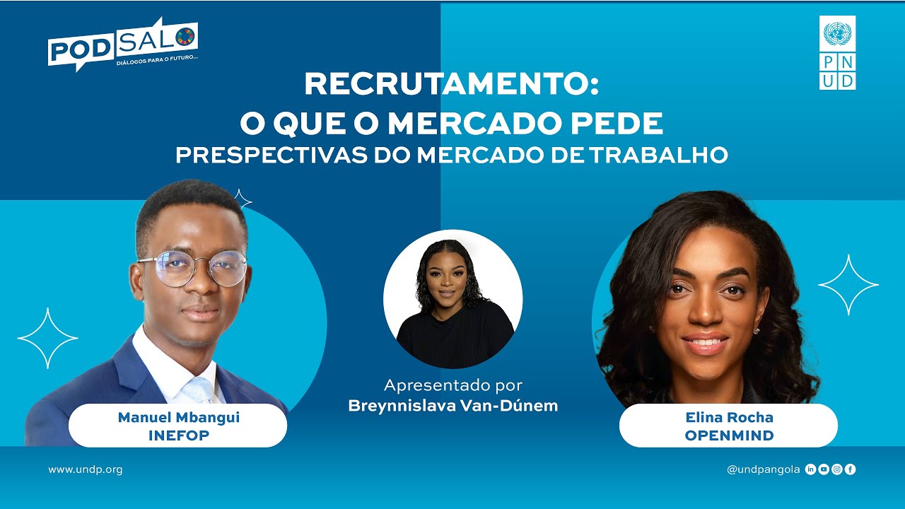 PODSALO E03 - Recrutamento: O que o Mercado Pede  c/ Manuel Mbangui e Elina Rocha