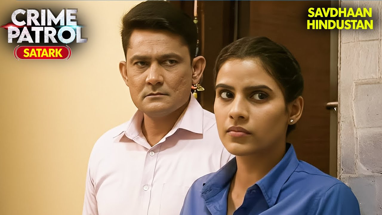 तफ्तीश ने जो उजागर किया | Best of Crime Patrol 2025 | Full EP | Crime Series | Savdhaan