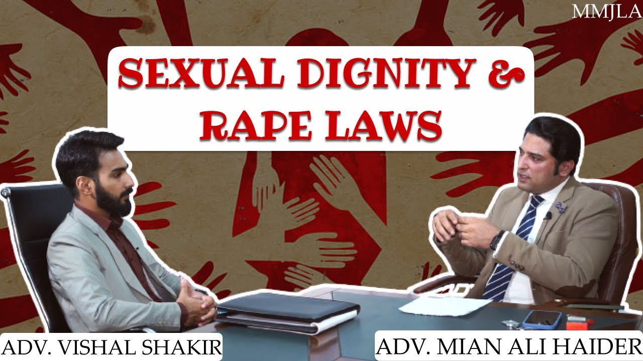 Sexual Dignity & Rape Laws (Multi Jurisdiction Empirical Comparative  Analysis)