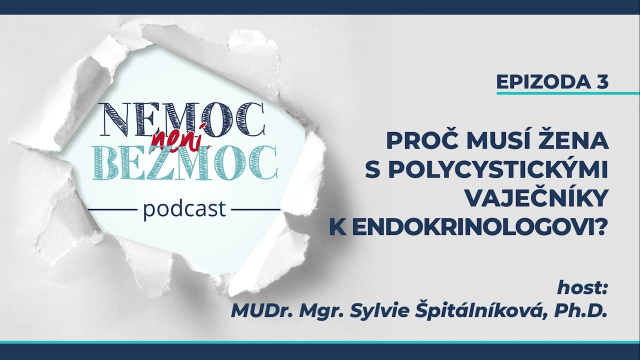 Syndrom polycystických vaječníků VYŽADUJE i PÉČI endokrinologa | Podcast NnB | Epizoda 3