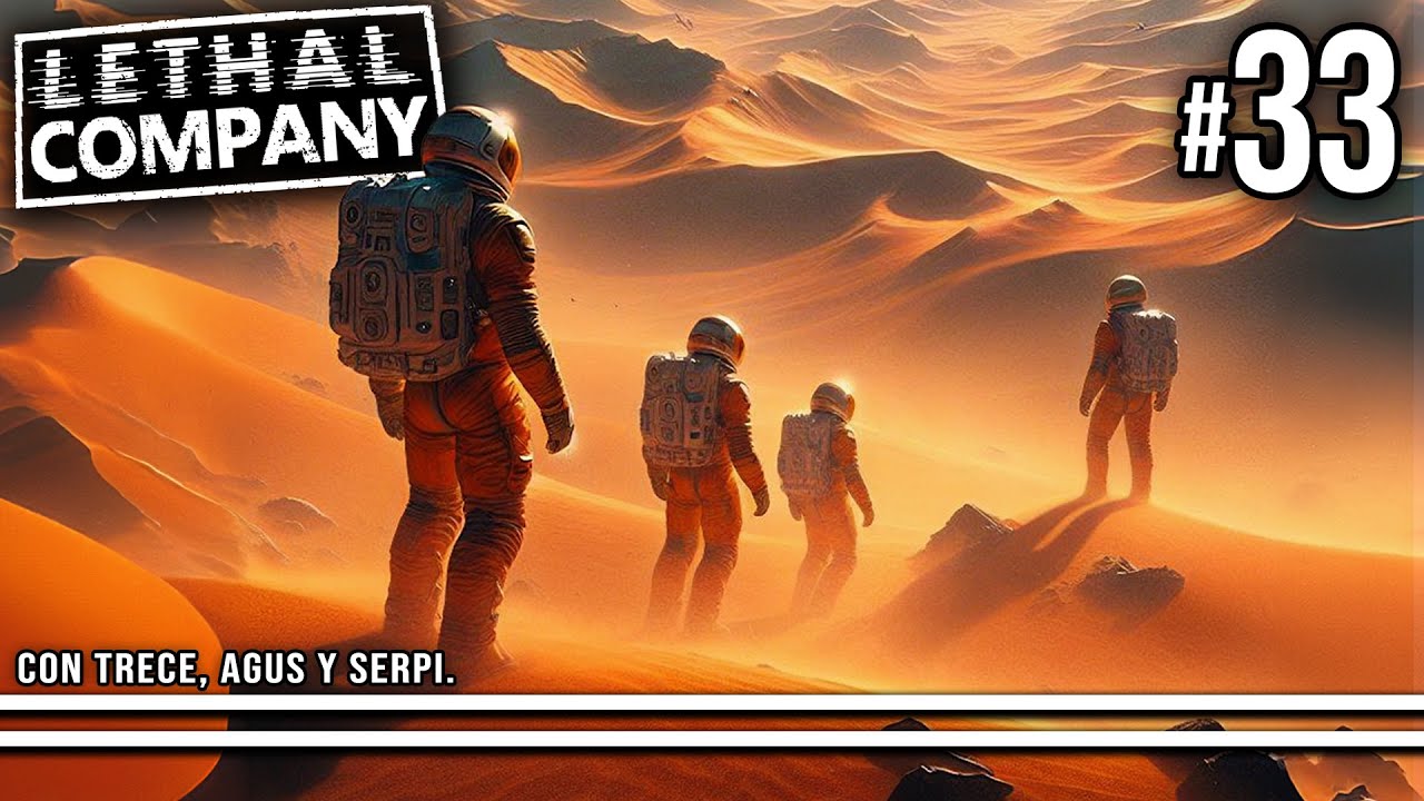 CHATARREROS EN DUNE 🧑‍🚀 LETHAL COMPANY #33 con MODS