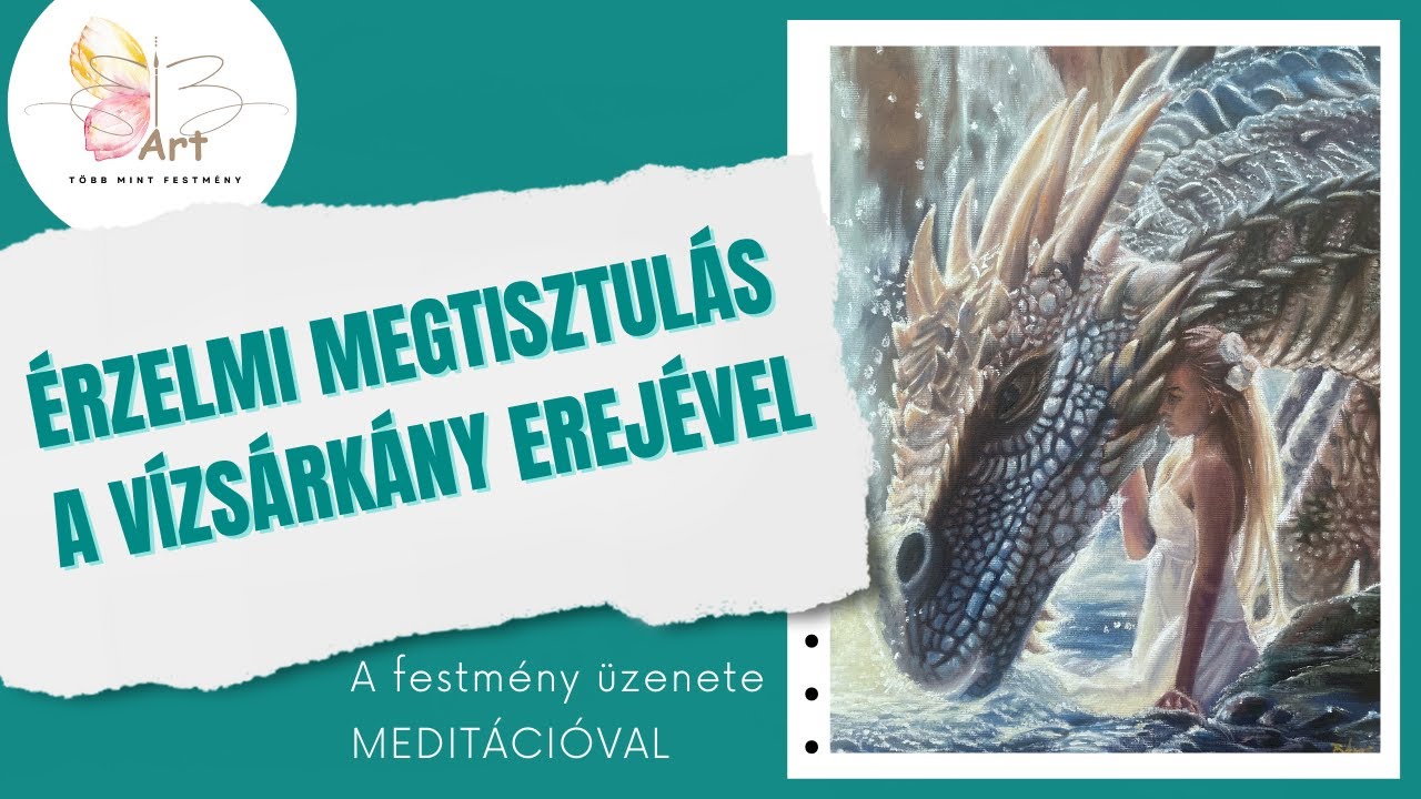 🐉💧Érzelmi megtisztulás a vízsárkány erejével💧🐉 #meditácó #festmény