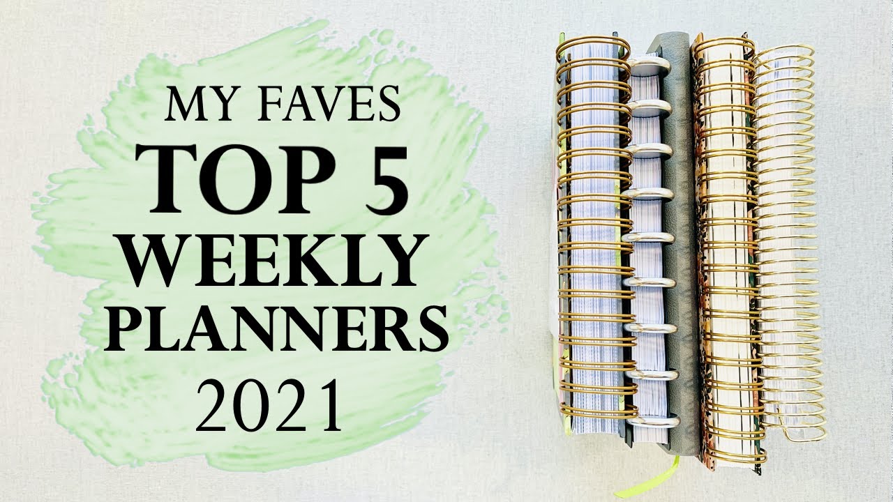 MY TOP 5 WEEKLY PLANNERS for 2021!
