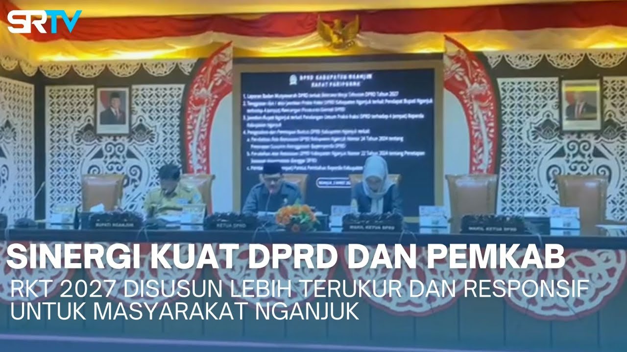 Sinergi Legislatif Eksekutif RKT 2027 Raperda Jembatan menuju pembangunan kabupaten Nganjuk - SRTV