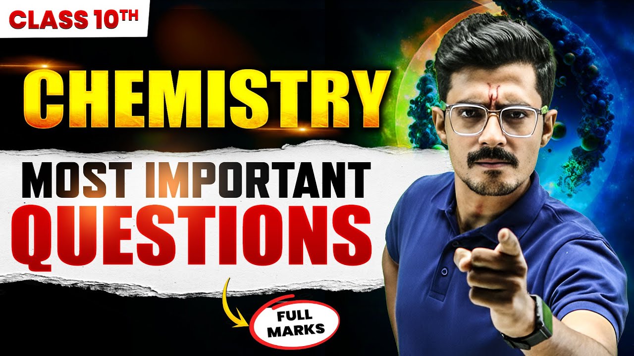 Class 10th - Complete Chemistry Most Important Questions | CBSE Boards 2026 🔥 | By Sunil Bhaiya