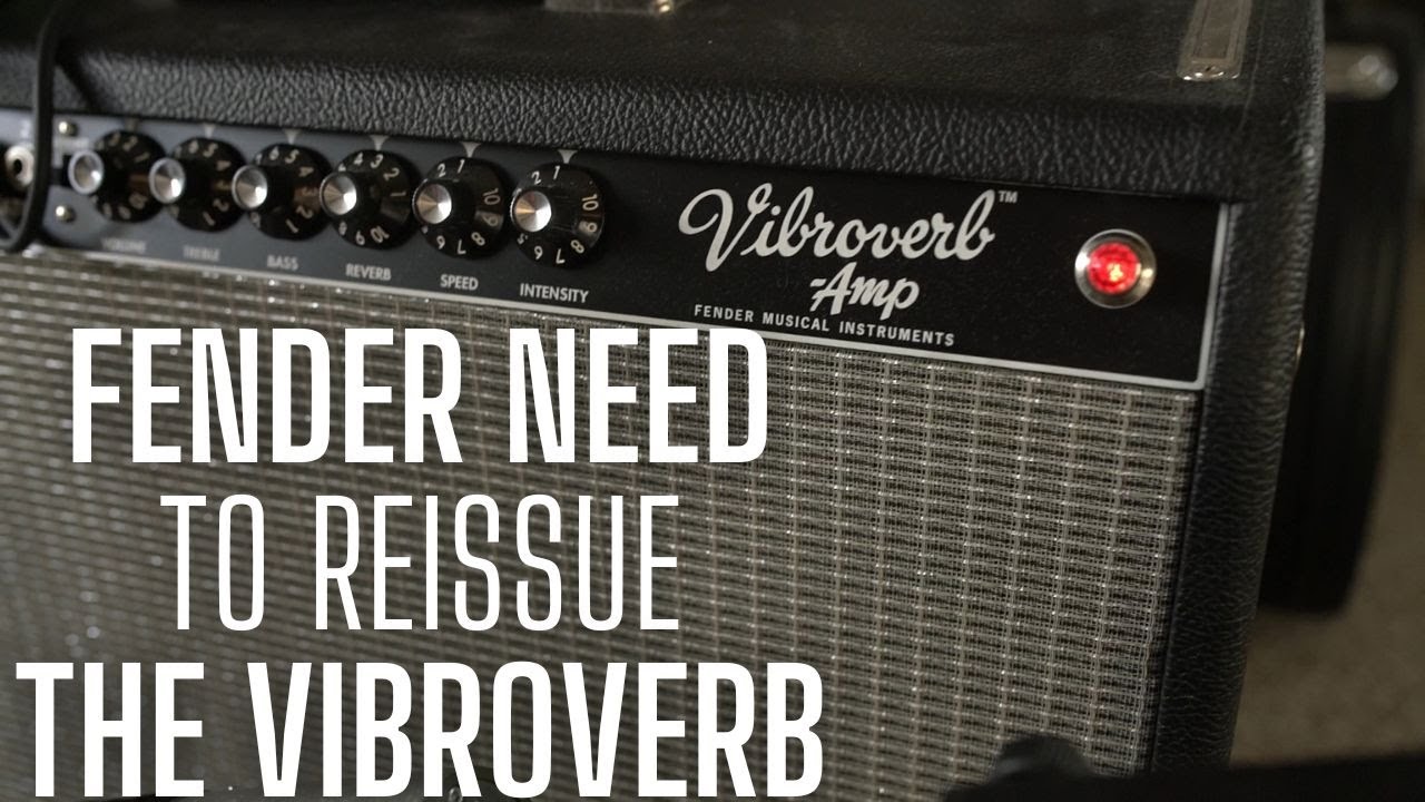 Fender НУЖНО перевыпустить Vibroverb 64 &mdash; ИДЕАЛЬНЫЙ БЛЮЗОВЫЙ УСИЛИТЕЛЬ для Стиви Рэя Вона и Джона...