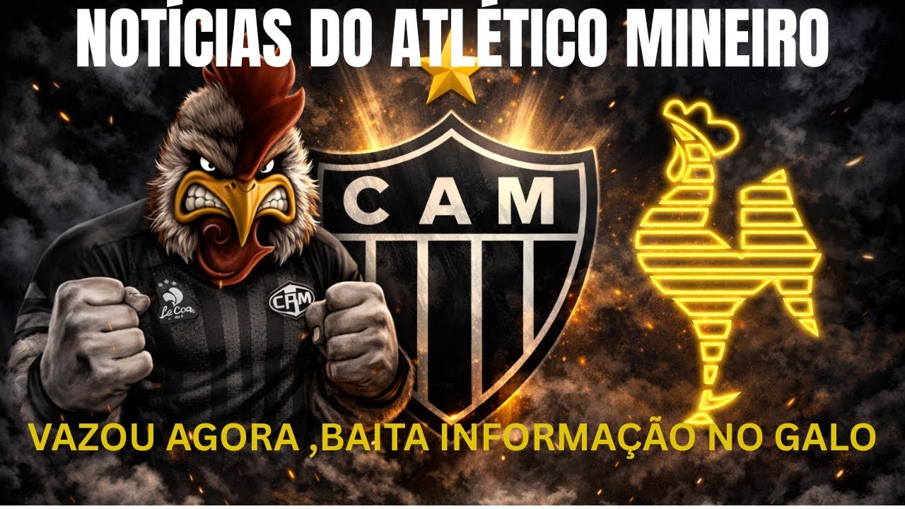 🚨 SAIU AGORA, GALO VAI BUSCAR ZAGUEIRO VOLANTE VEM ?