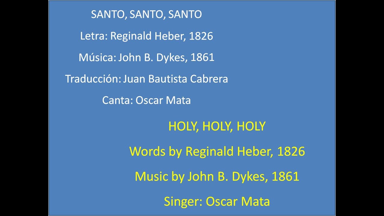 (93 Himnario) Santo, Santo, Santo, con letra - Holy, Holy, Holy OSCAR&NANCY