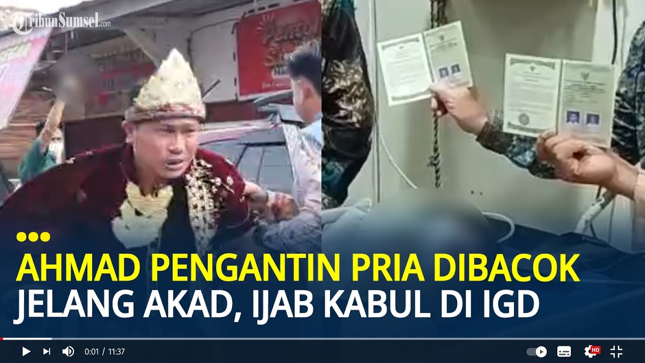 Ahmad Pengantin Pria di Palembang yang Dibacok Jelang Akad Nikah, Ucap Ijab Kabul di IGD Rumah Sakit