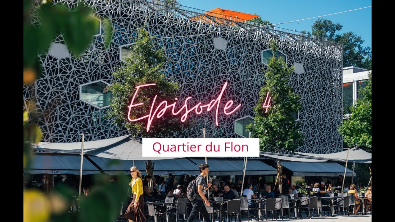 Episode 4 : Le quartier du Flon