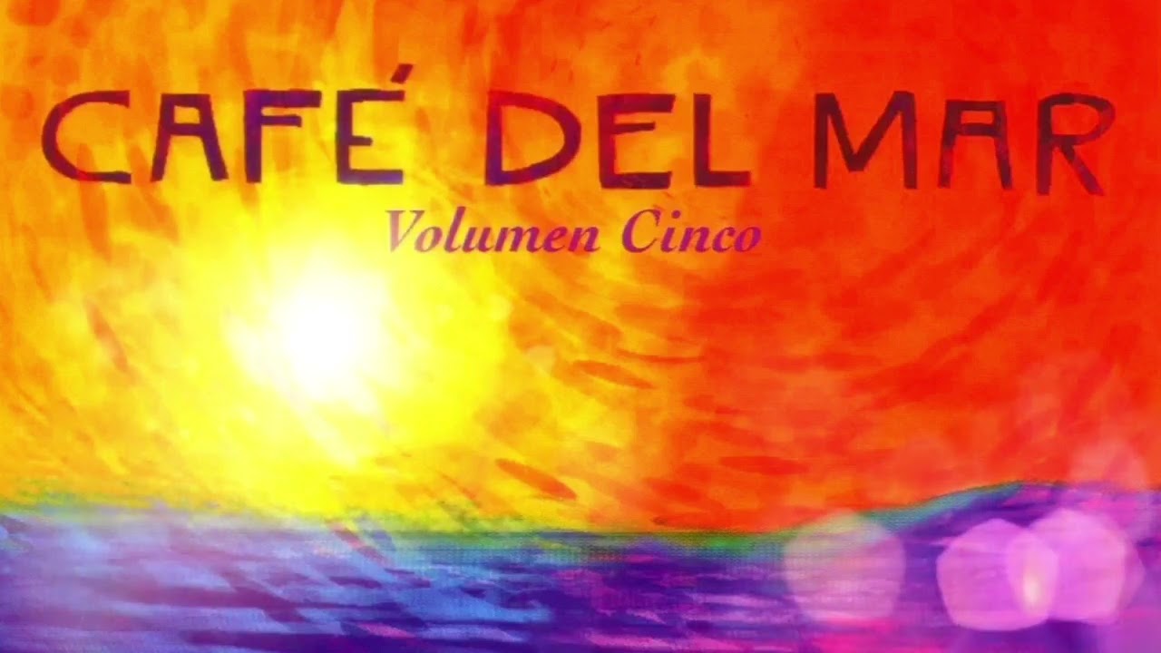🌅Caf&eacute; del Mar Volumen 5 (1998) | Full Album HQ Remastered | No Ads | Ultimate Chillout Classics