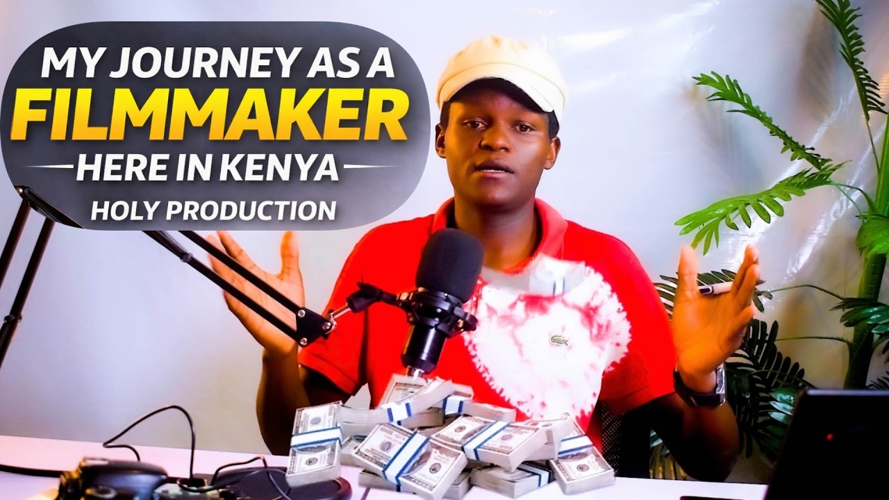 HOW I STARTED HOLY PRODUCTION & MY JOURNEY AS A FILMAKER IN KENYA// MY FIRST YOUTUBE VIDEO