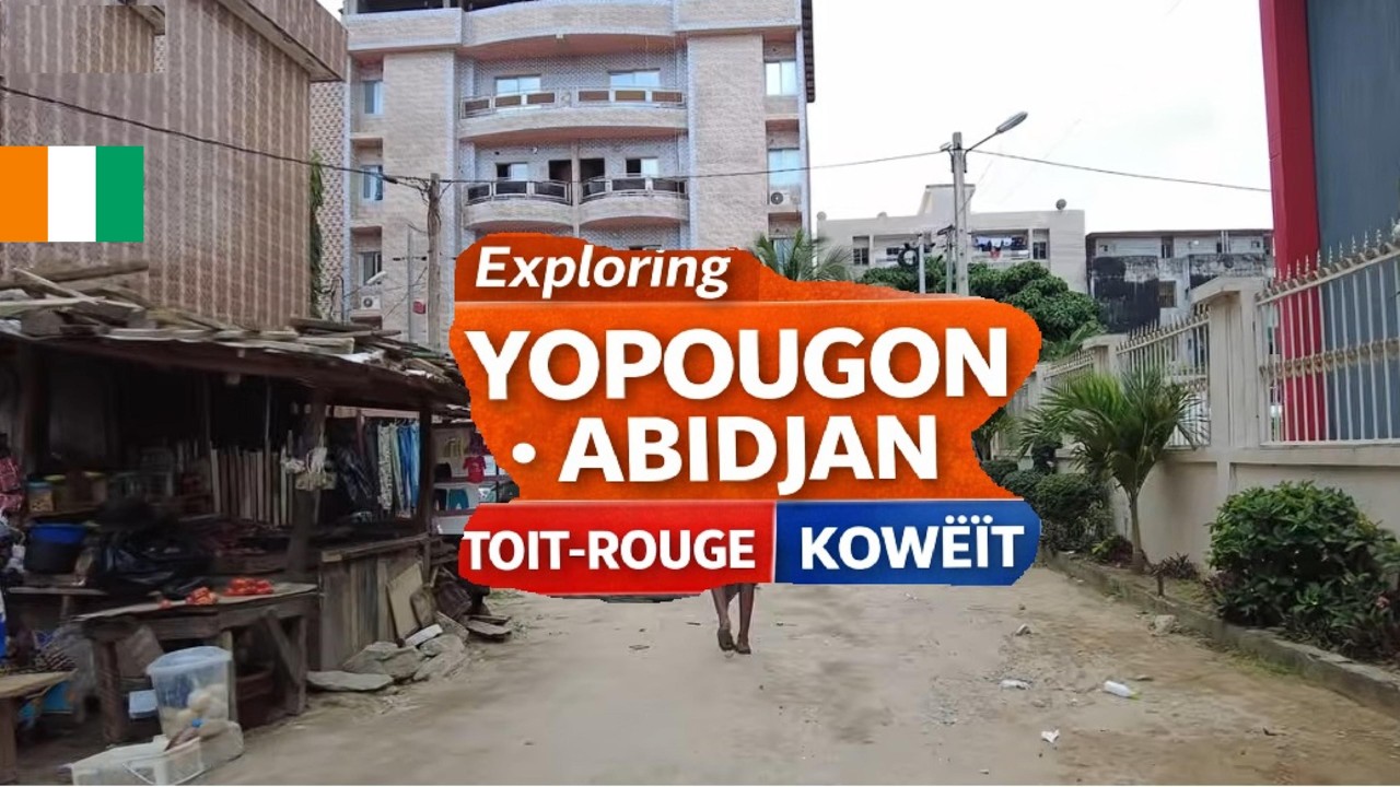Yopougon Koweït, Toit Rouge | Abidjan Côte d’Ivoire 🇨🇮 | Vie au quotidien – Street Life Walking Tour