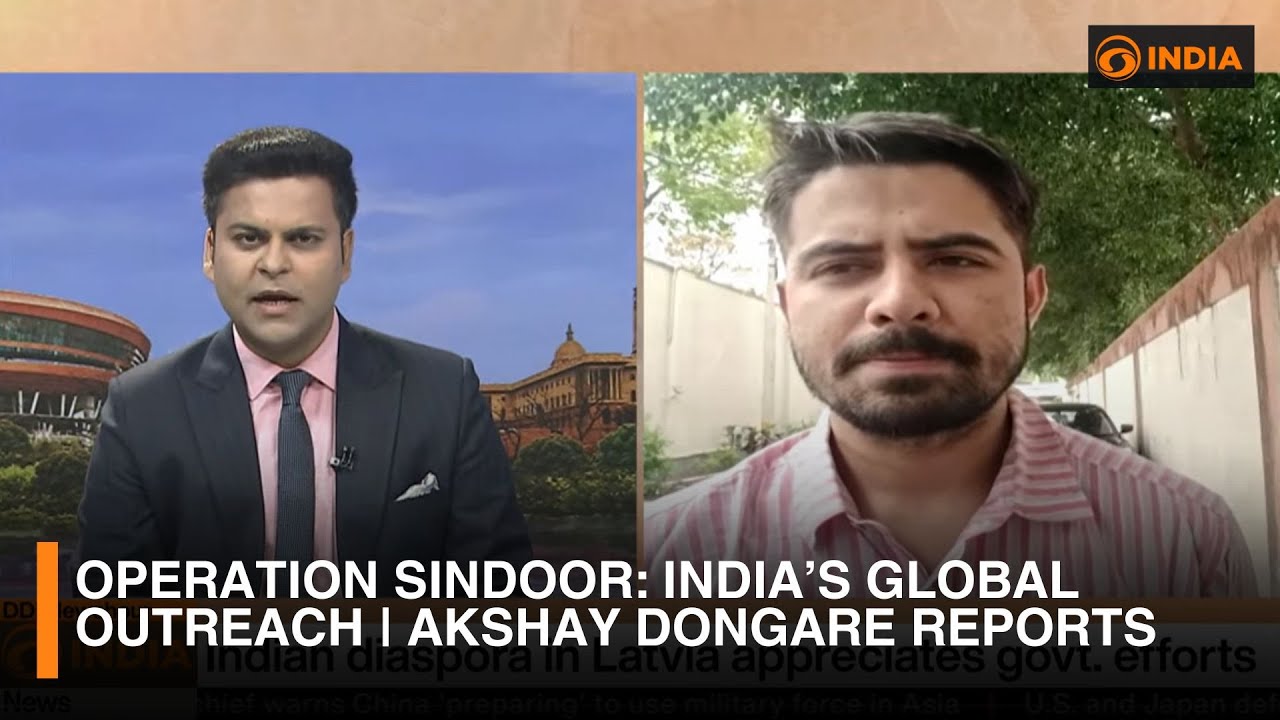 Operation Sindoor: India&rsquo;s Global Outreach | Akshay Dongare Reports
