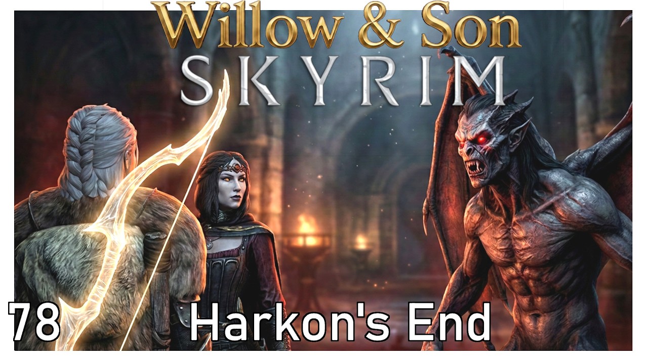 Skyrim Willow & Son 078 (Dawnguard Quest) | Harkon's End (IMMERSIVE STORYTELLING!)