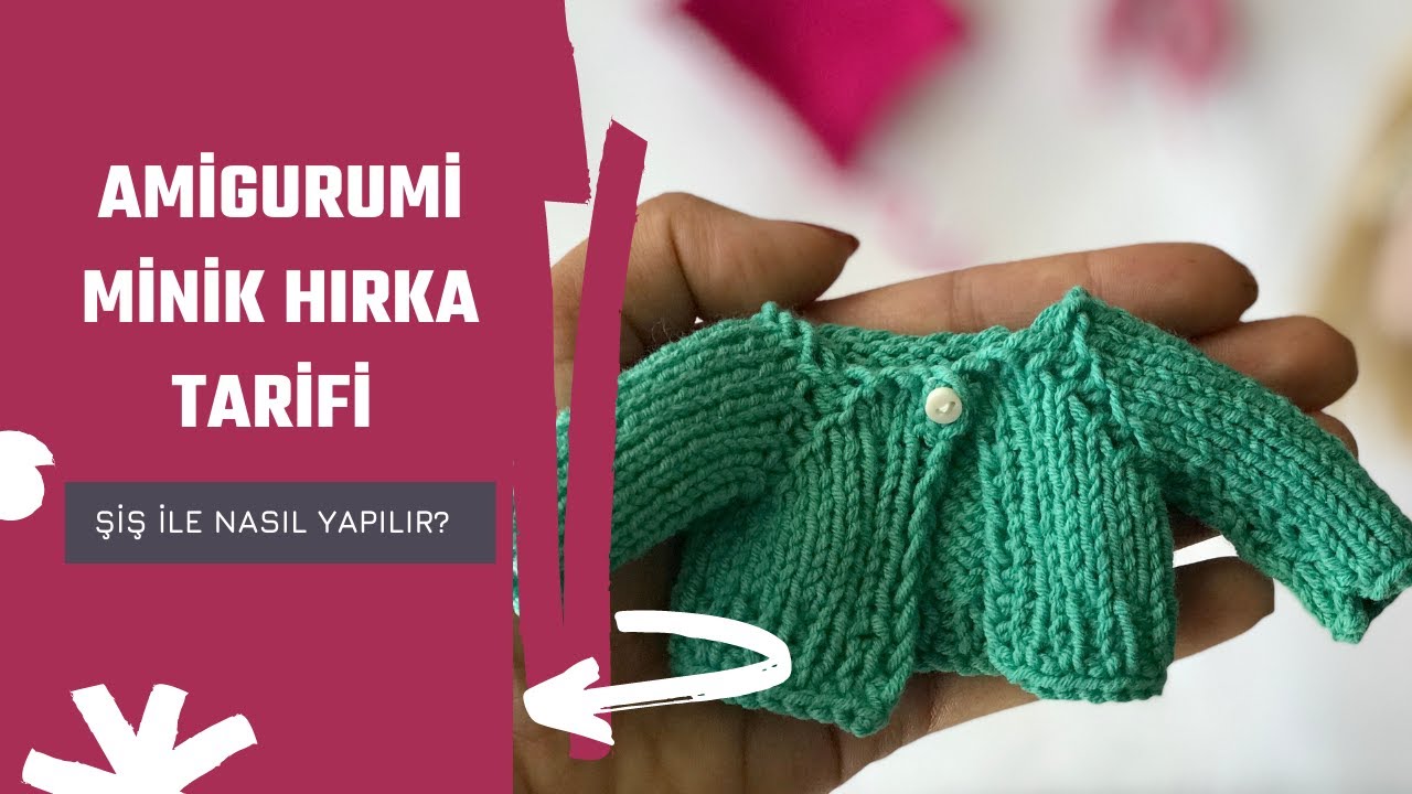AMİGURUMİ HIRKA YAPIMI- İki Şiş ile Kolay Ceket Tarifi