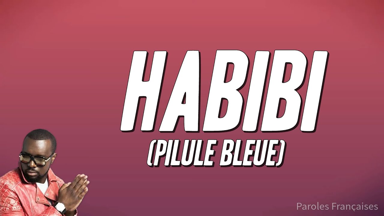 GIMS - Habibi (Pilule Bleue) [Paroles]
