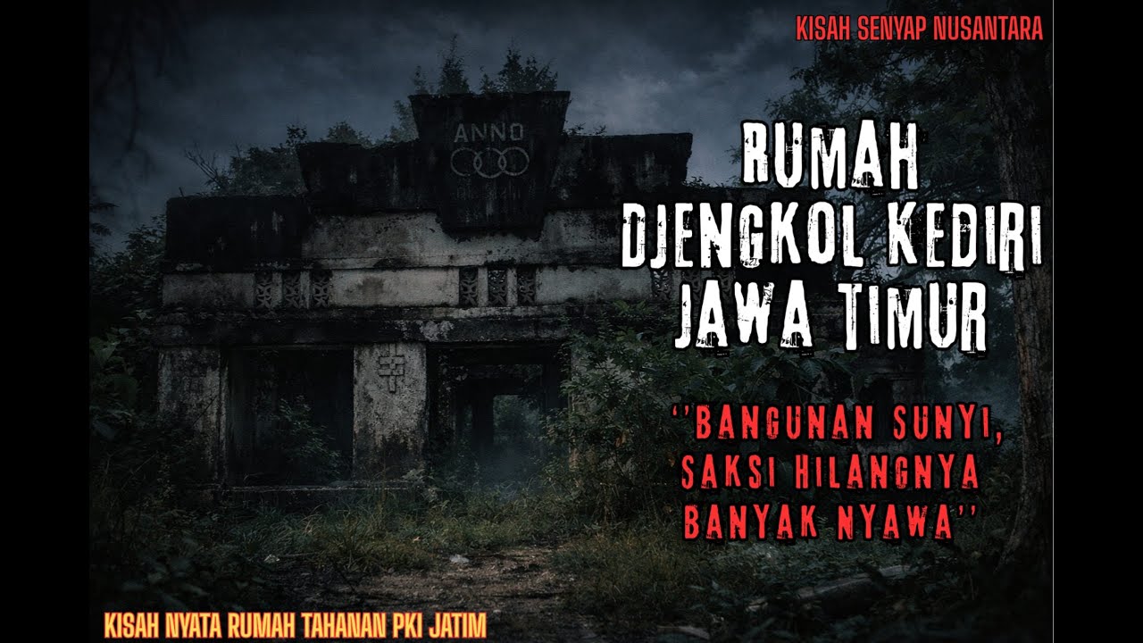 KISAH NYATA BIKIN MERINDING : Rumah Djengkol Kediri, Bangunan Sunyi Saksi Hilangnya Banyak Nyawa