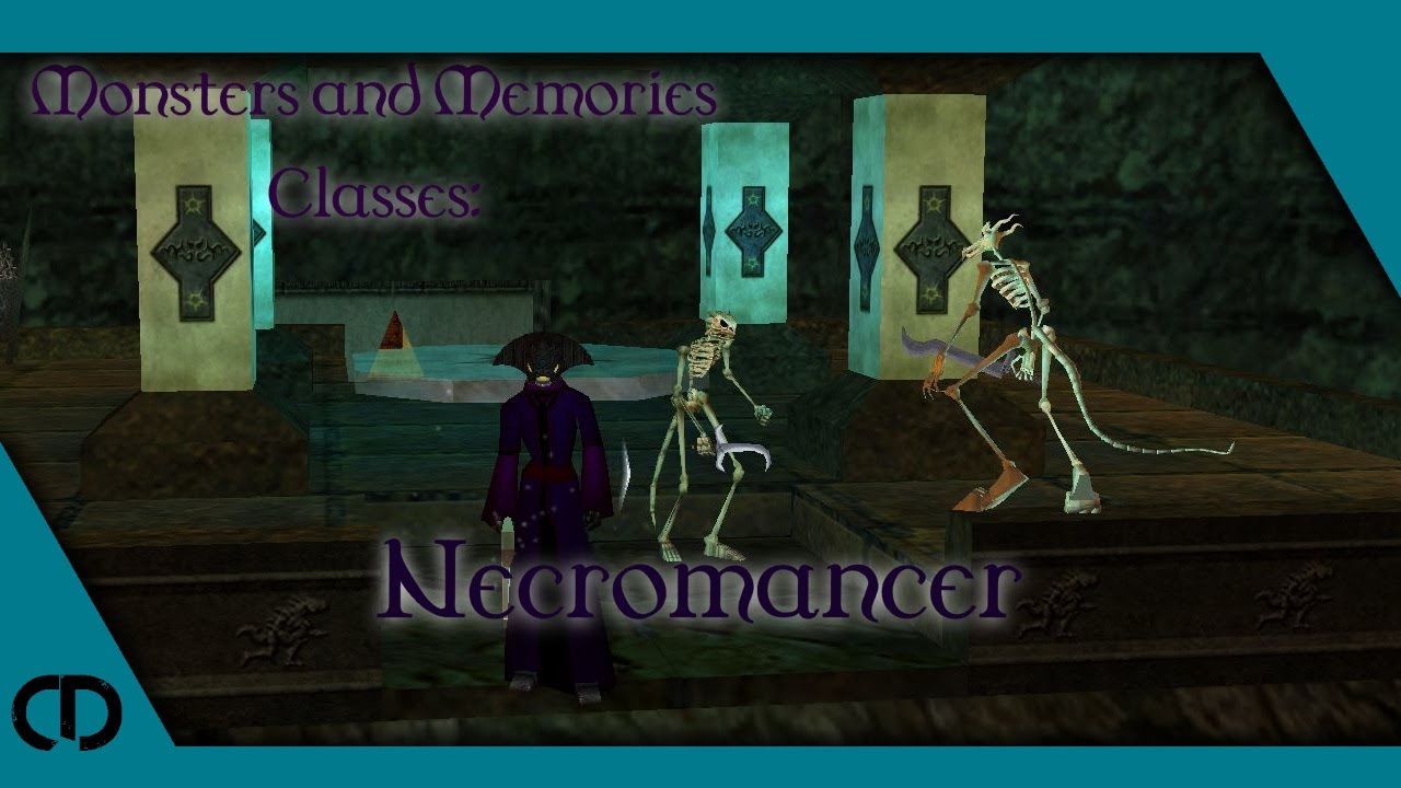 Monsters & Memories:: Class:: Necromancer
