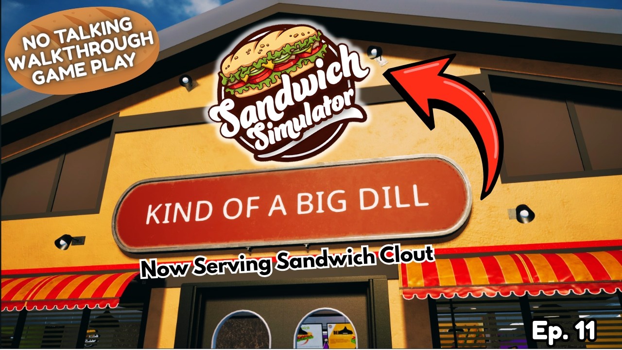 Sandwich Simulator #11 | We Made SO Much Money We Developed an Ego…