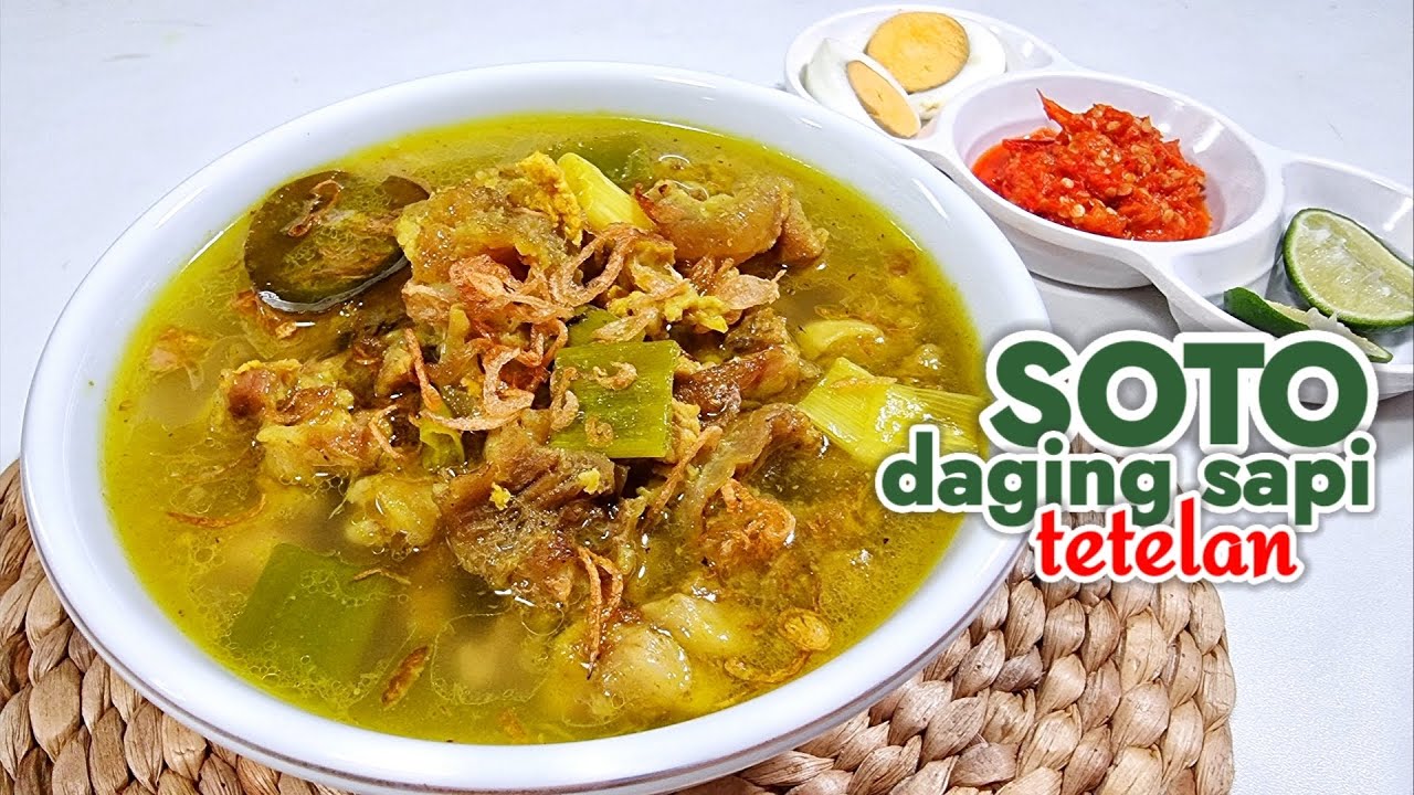 RESEP SOTO DAGING SAPI TETELAN  ---  ENAAAAK ADA BAHAN RAHASIANYA