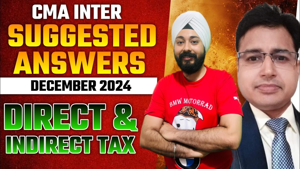 Dec 2024 | Suggested Answers | DT & IDT | CMA Inter |