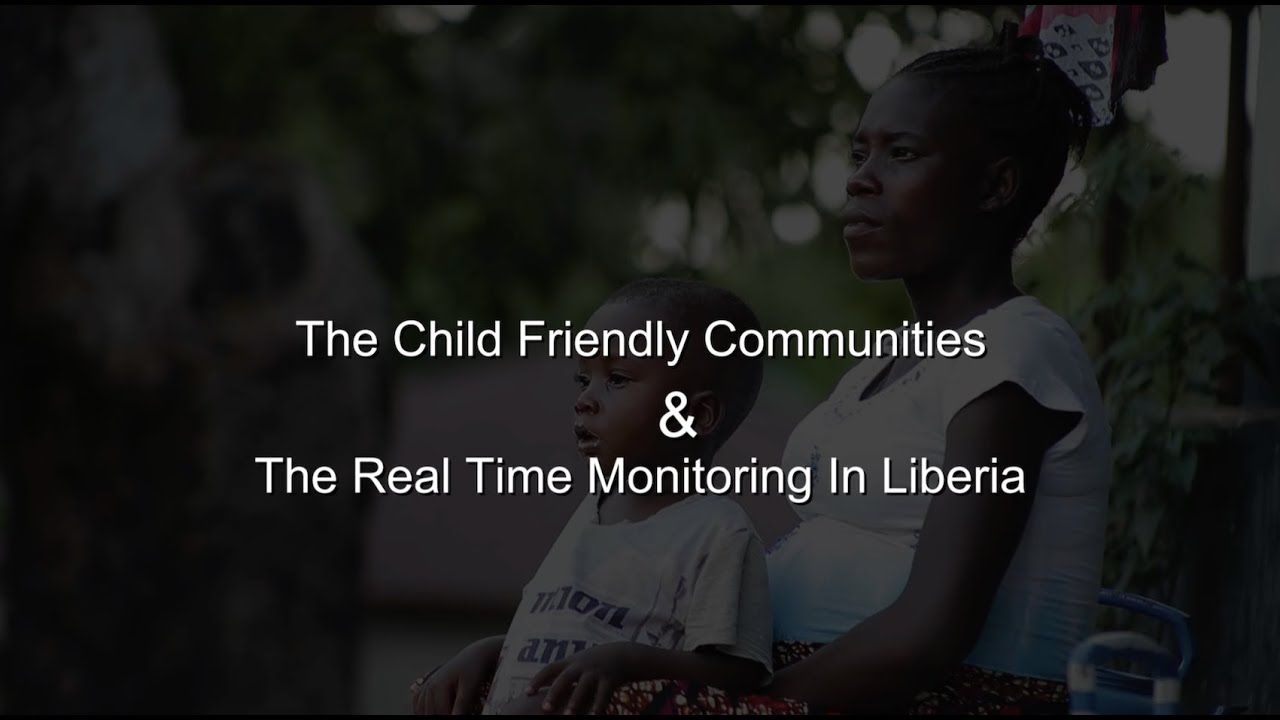UNICEF THE Child Friendly Community in Liberia
