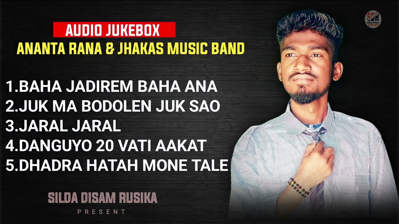 BEST OF ANANTA RANA 2022 | SANTALI JUKEBOX 5TH SONG COLLECTION | JHAKAS MUSIC BAND  | SDR
