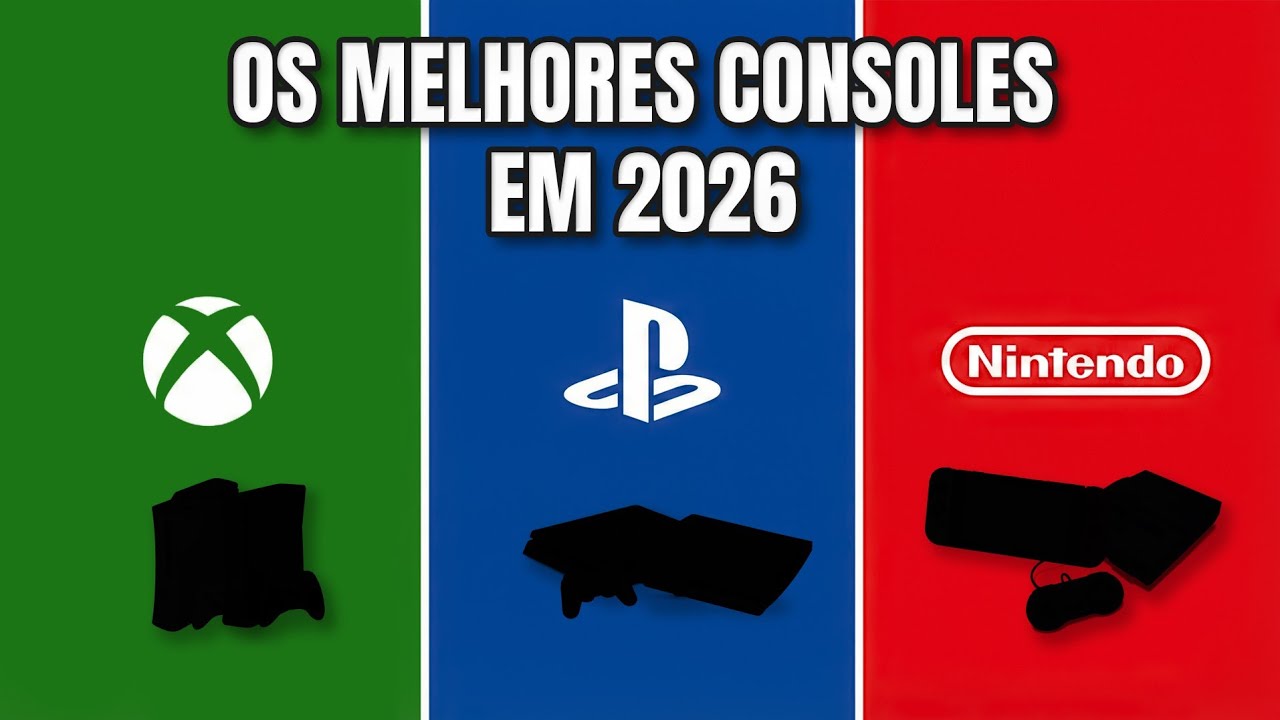 Quais os melhores consoles pra se comprar em 2026