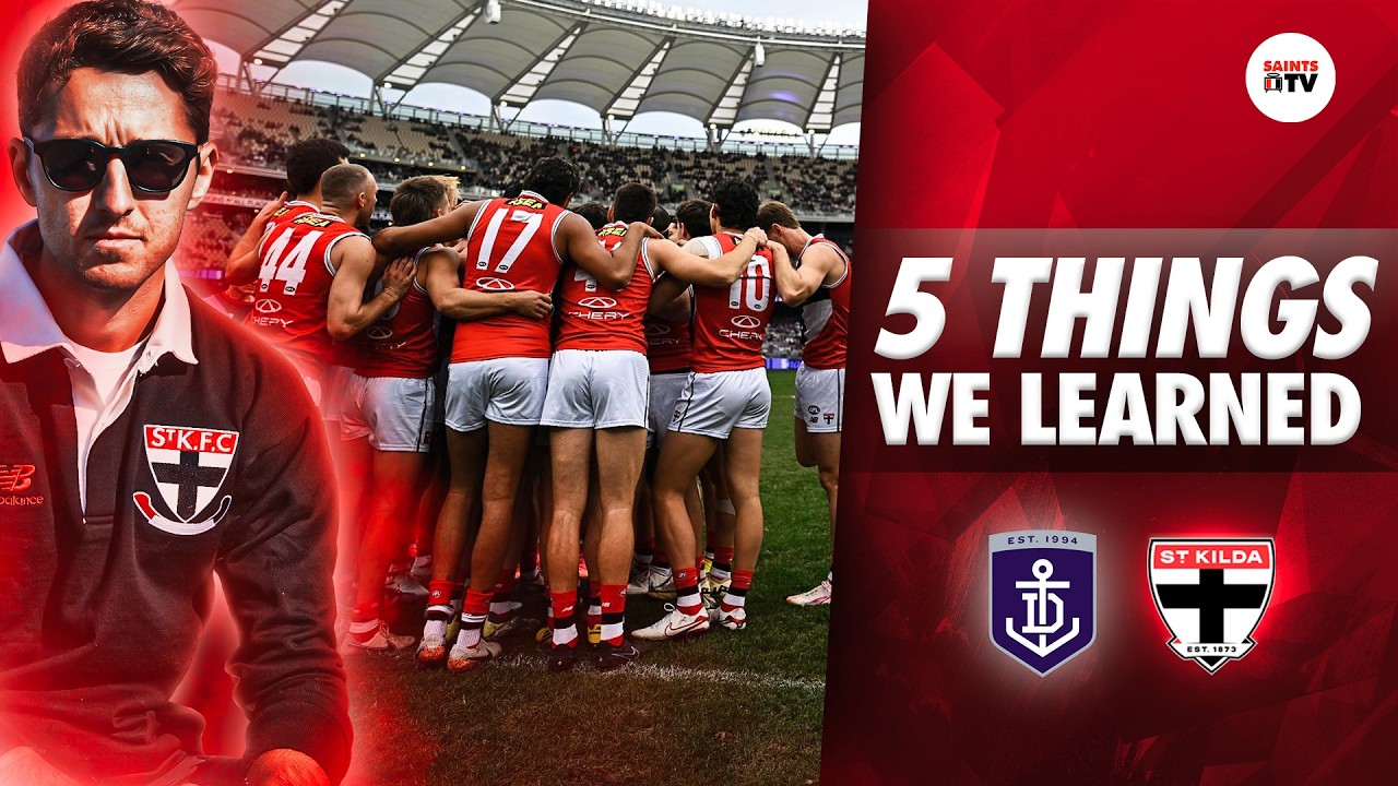 5 THINGS WE LEARNED from St Kilda's loss vs Fremantle