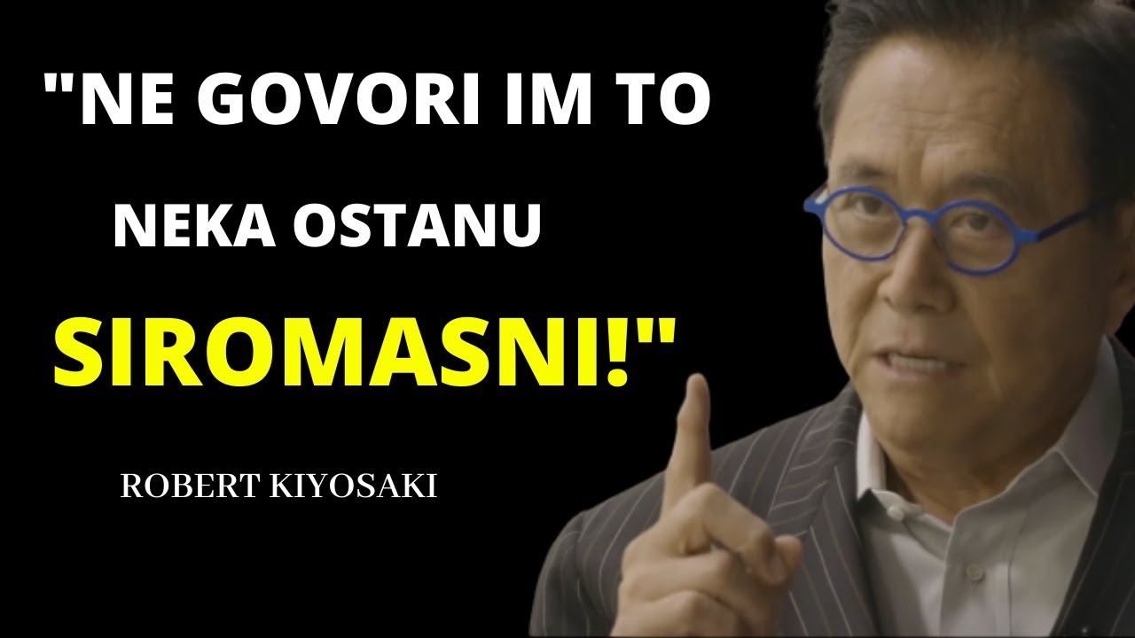 Bogati način razmišljanja VS Siromašni (Bogati otac siromašni otac) | Robert Kiyosaki