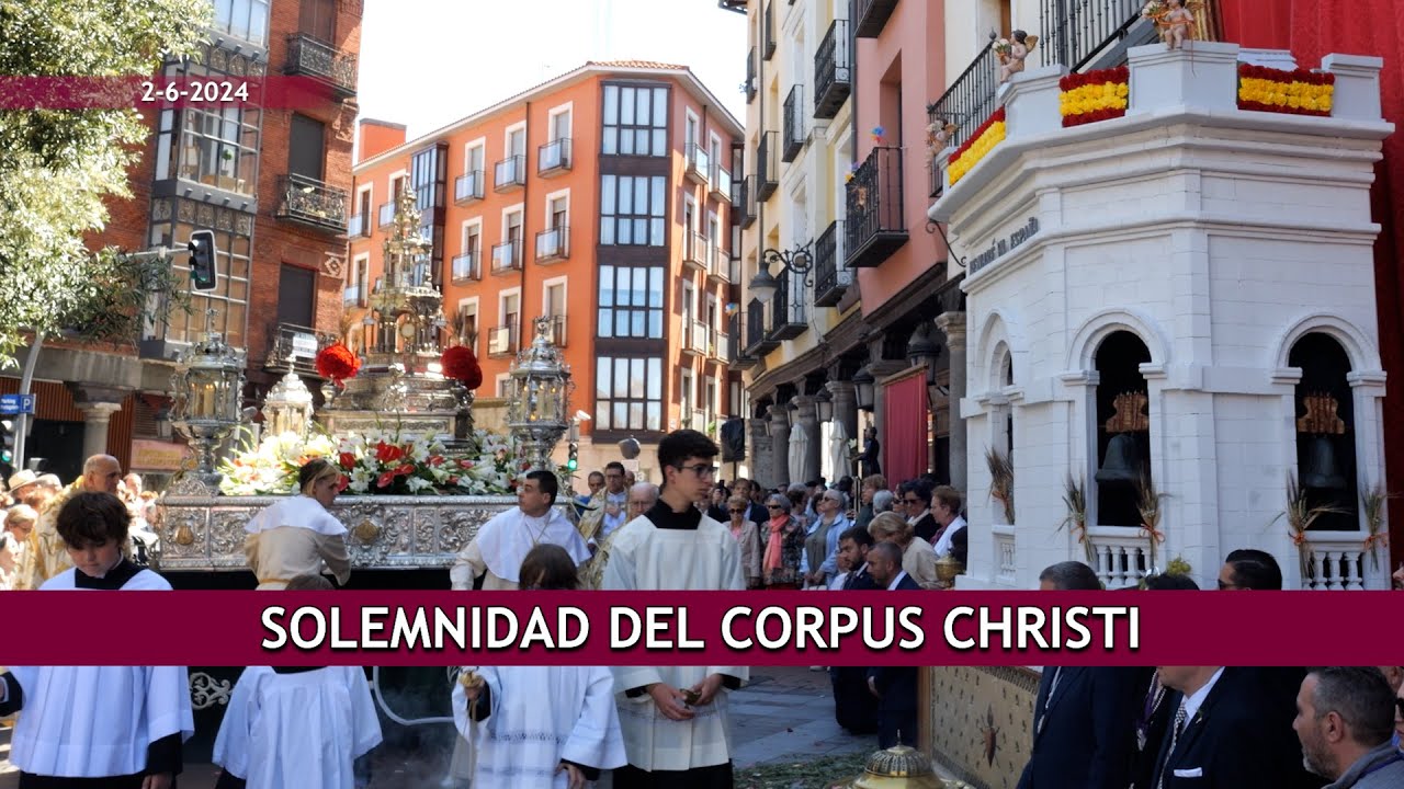 Procesión del Corpus Christi 2024 en Valladolid