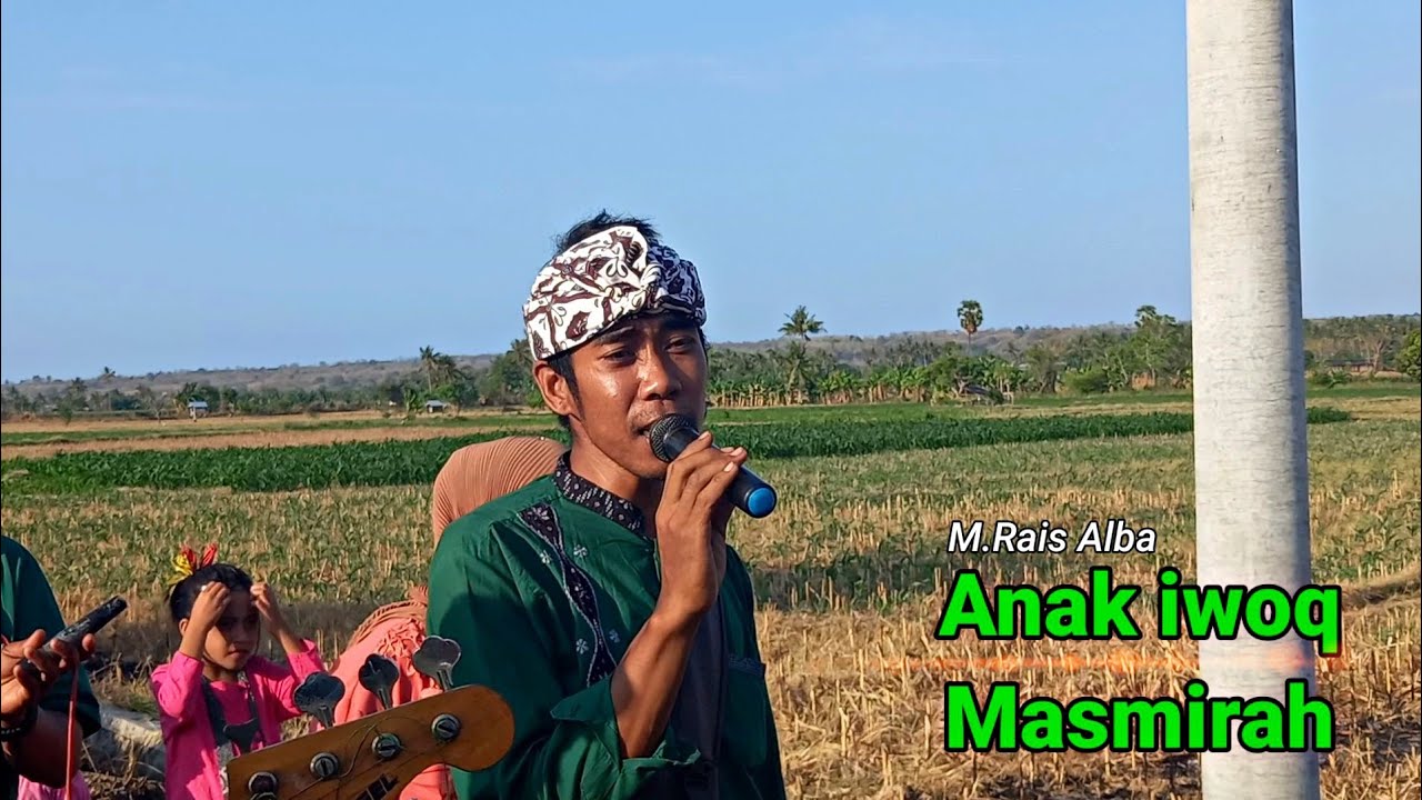 Gagar Mayang 03_Tembang sasak Sedih Anak Iwoq_Vocal M. Rais Alba