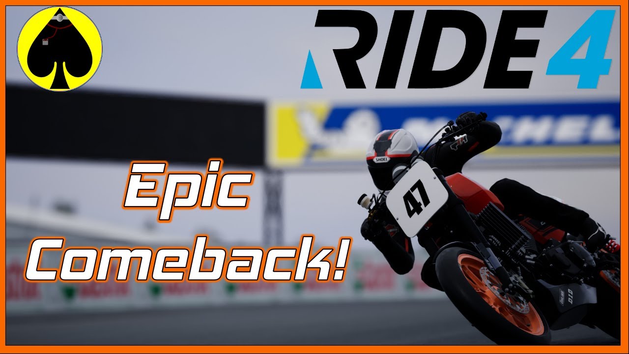 RIDE 4 - Epic Comeback!