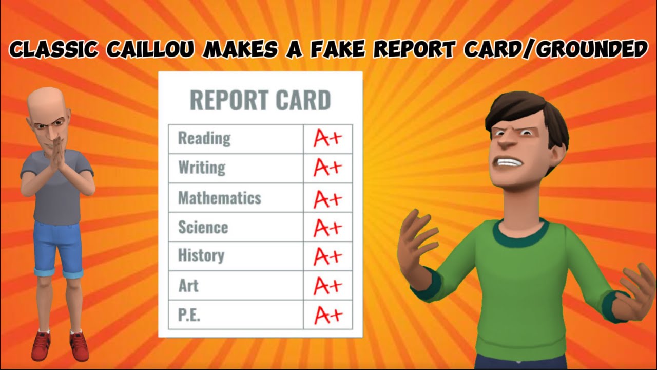 Classic Caillou Makes A Fake Report Card/Grounded