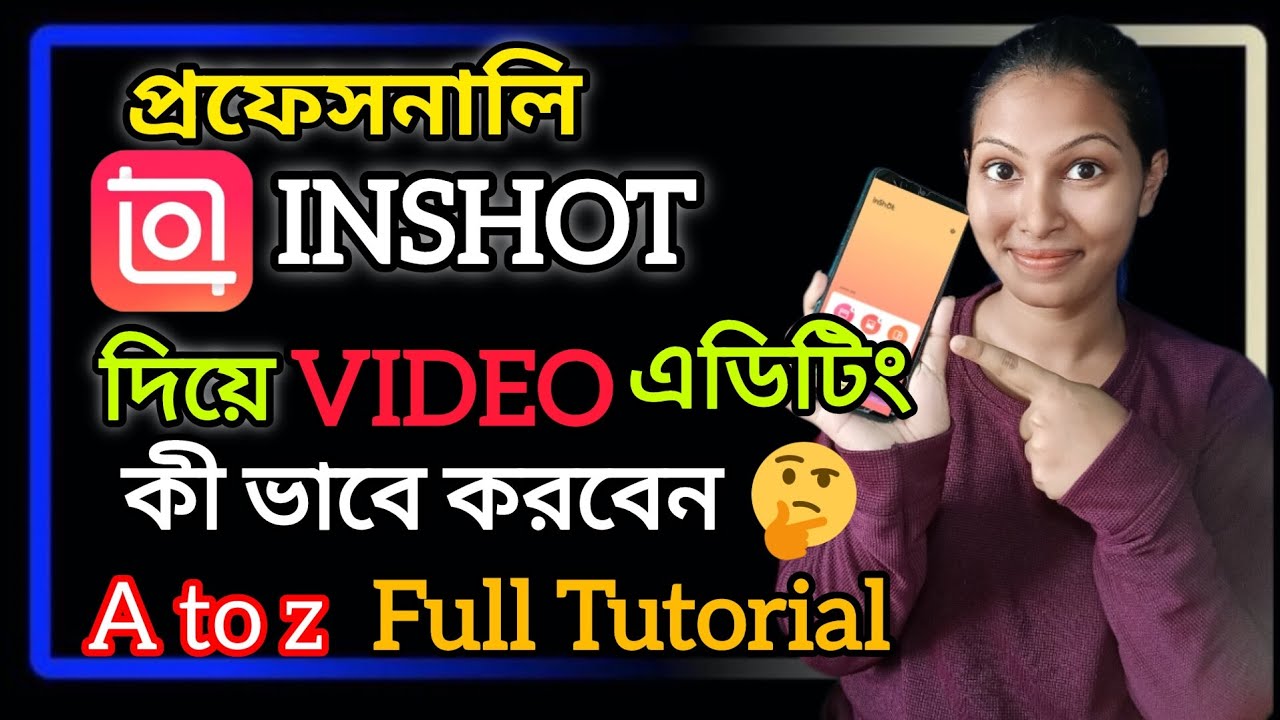 খুব সহজেই আমি যেভাবে ভিডিও এডিট করি 🤩 How to Edit Video for Youtube 2025 👉 inshot video Editing 💯🥳