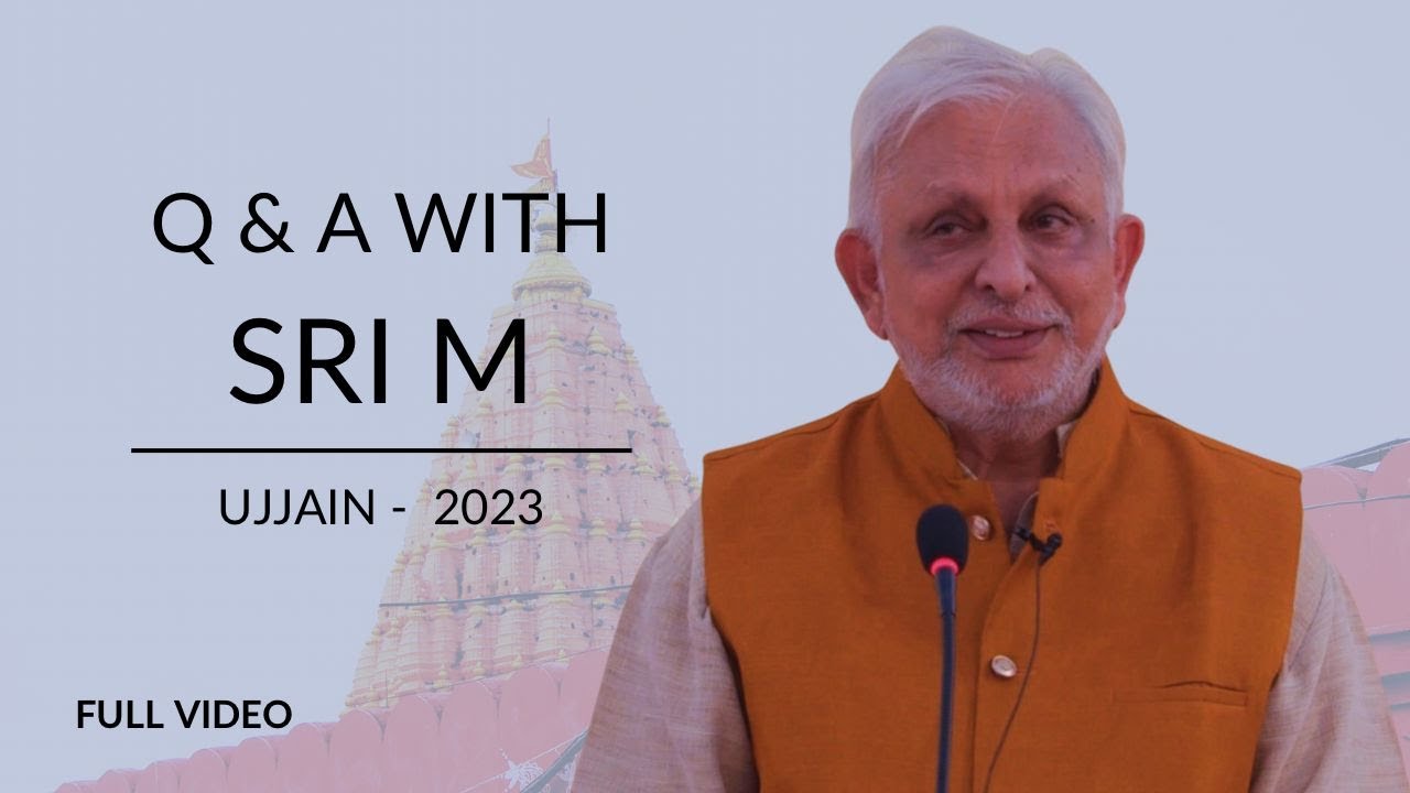 Q&A with Sri M | Session 1 | Ujjain 2023