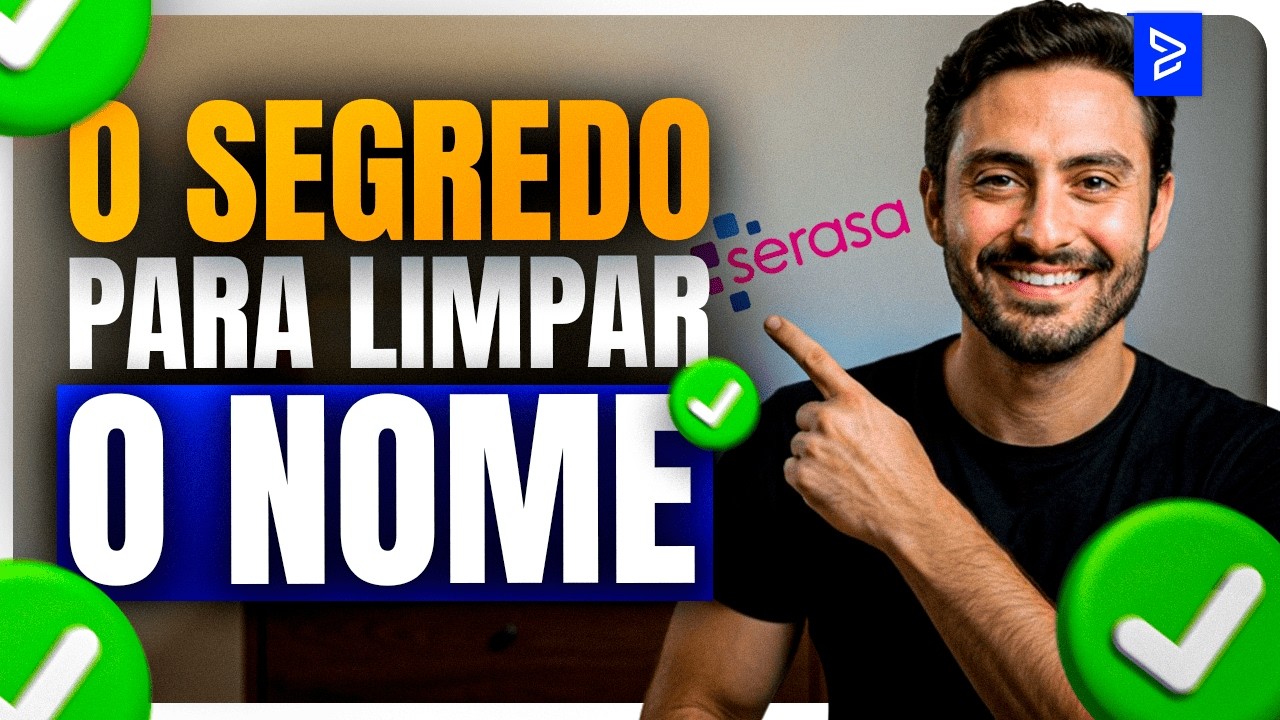 Como Limpar o Nome em 2026 (Pagando até 95% Menos na Dívida)