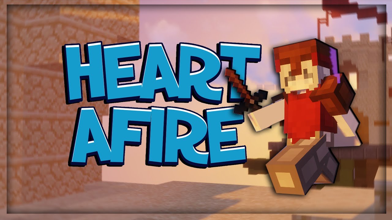 Heart Afire (Bedwars Montage)