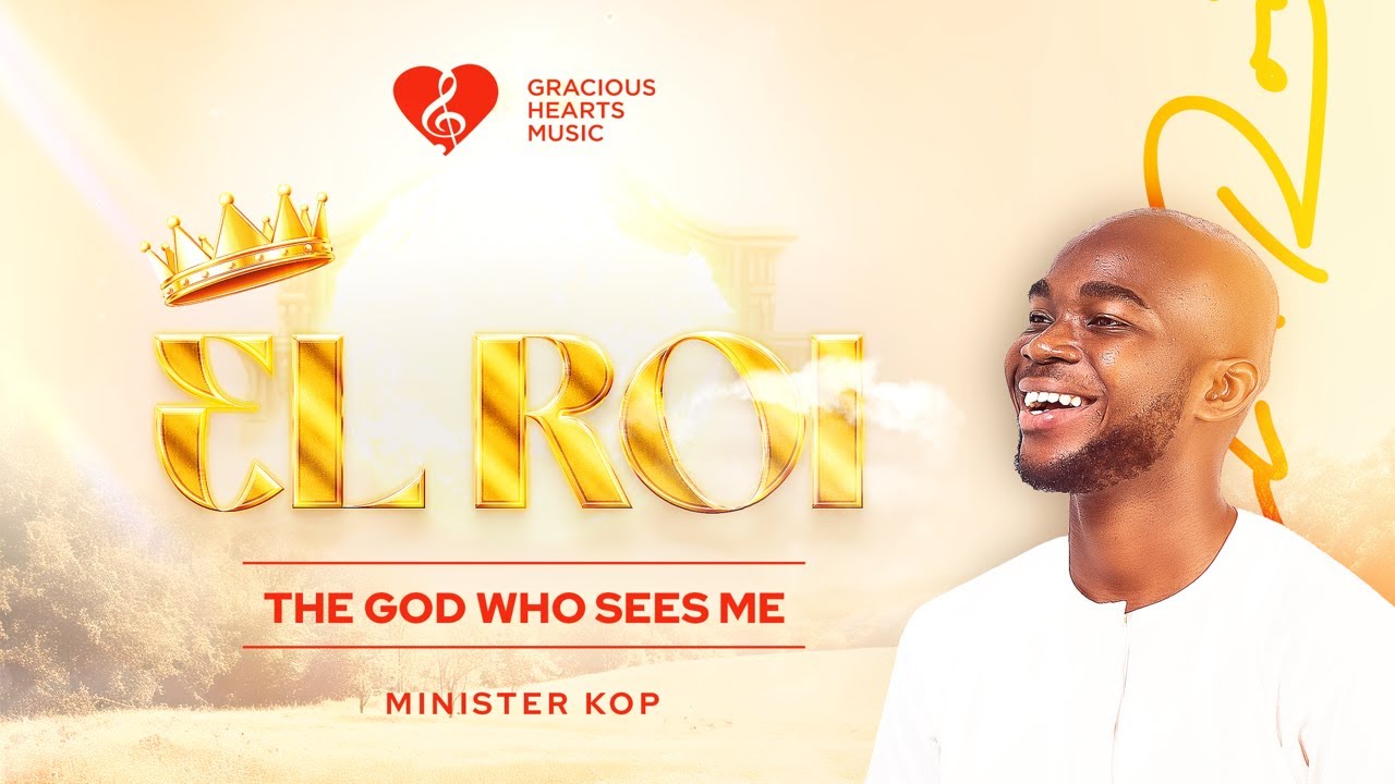 El Roi (The God Who Sees Me) - K.O.P.