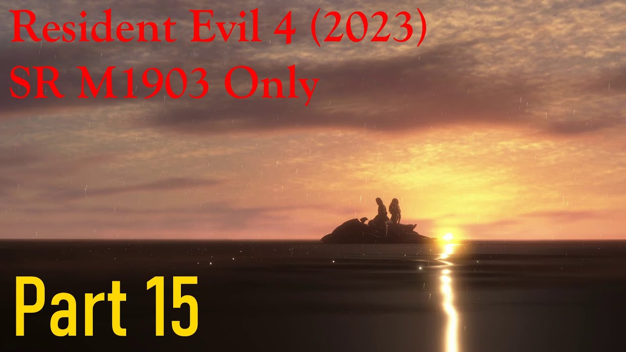 Resident Evil 4 (2023), Base SR M1903 Only - (Part 15) - God Slain