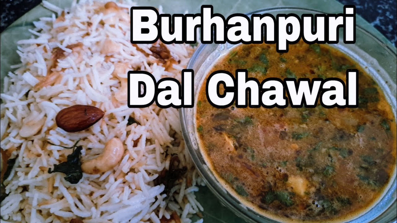 Burhanpuri Dal Chawal Recipe || मेहमानी में बनने वाले बुरहानपुरी दाल चावल ||
